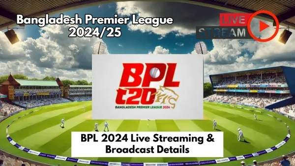 Bangladesh Premier League 2024-25, Live Streaming